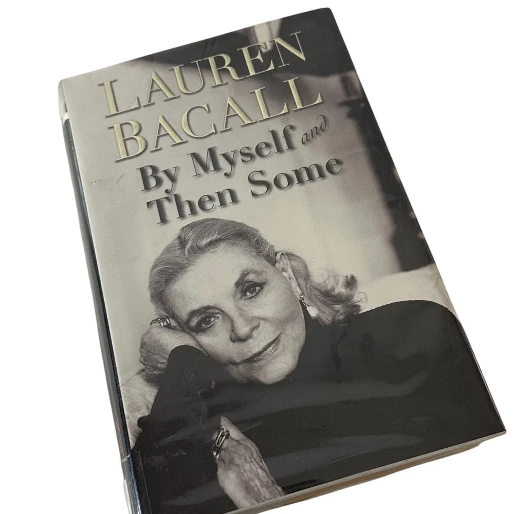 Lauren Bacall By Myself and Then Some Book Black Good Hardcover‎ Memoir 2005